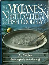 Item #0030437466-01 McClane's North American Fish Cookery. A. J. McClane