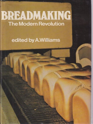 Breadmaking: the modern revolution