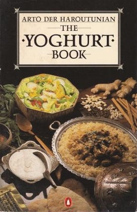 Item #0140465278-02 The Yoghurt Book. Arto der Haroutunian