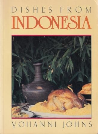 Item #0170071774-01 Dishes from Indonesia. Yohanni Johns.