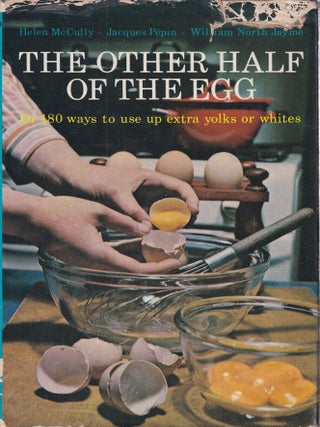 Item #0207954186-01 The Other Half of the Egg. Helen McCully, Jacques Pepin, William N. Jamye