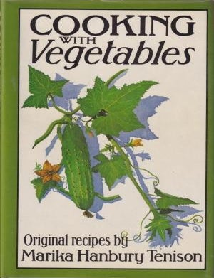 Item #0224015974-01 Cooking with Vegetables. Marika Hanbury Tenison.