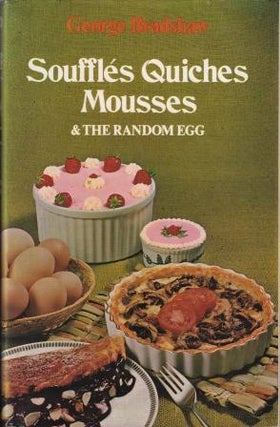 Item #0233964002-01 Souffles Quiches Mousses. George Bradshaw