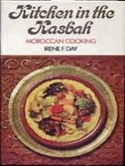 Item #0233965580-01 Kitchen in the Kasbah: Moroccan cooking. Irene F. Day