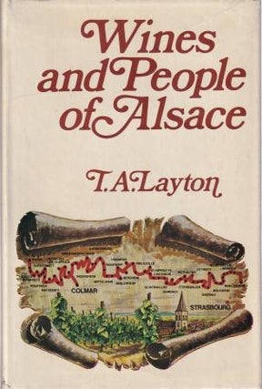 Item #0304934488-01 Wines & People of Alsace. T. A. Layton