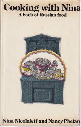 Item #0333105842-01 Cooking with Nina. Nina Nicolaieff, Nancy Phelan