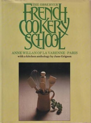 Item #0354045237-01 The Observer French Cookery School. Anne Willan, Jane Grigson