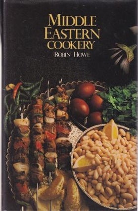 Item #0413382206-01 Middle Eastern Cookery. Robin Howe