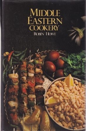 Item #0413382206-01 Middle Eastern Cookery. Robin Howe.
