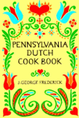 Item #048622676X-01 Pennsylvania Dutch Cook Book: 10E. J. George Frederick.