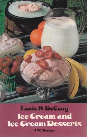 Item #0486229998-01 Ice Cream & Ice Cream Desserts. Louis P. De Gouy.