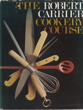 Item #049101192X-01 The Robert Carrier Cookery Course. Robert Carrier