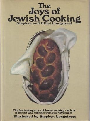 Item #0517246783-01 The Joys of Jewish Cooking. Stephen Longstreet, Ethel Longstreet