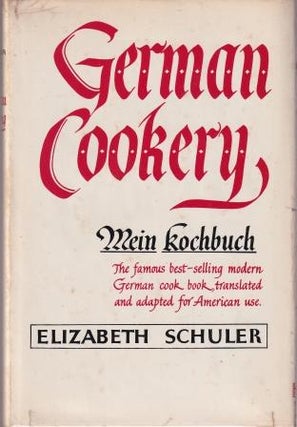 Item #0517506637-01 German Cookery. Elizabeth Schuler