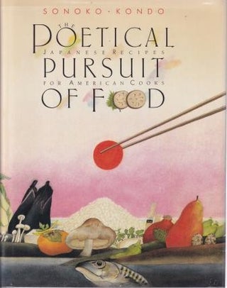 Item #0517556537-01 The Poetical Pursuit of Food. Sonoko Kondo