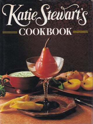 Item #0575032782-01 Katie Stewart's Cookbook. Katie Stewart