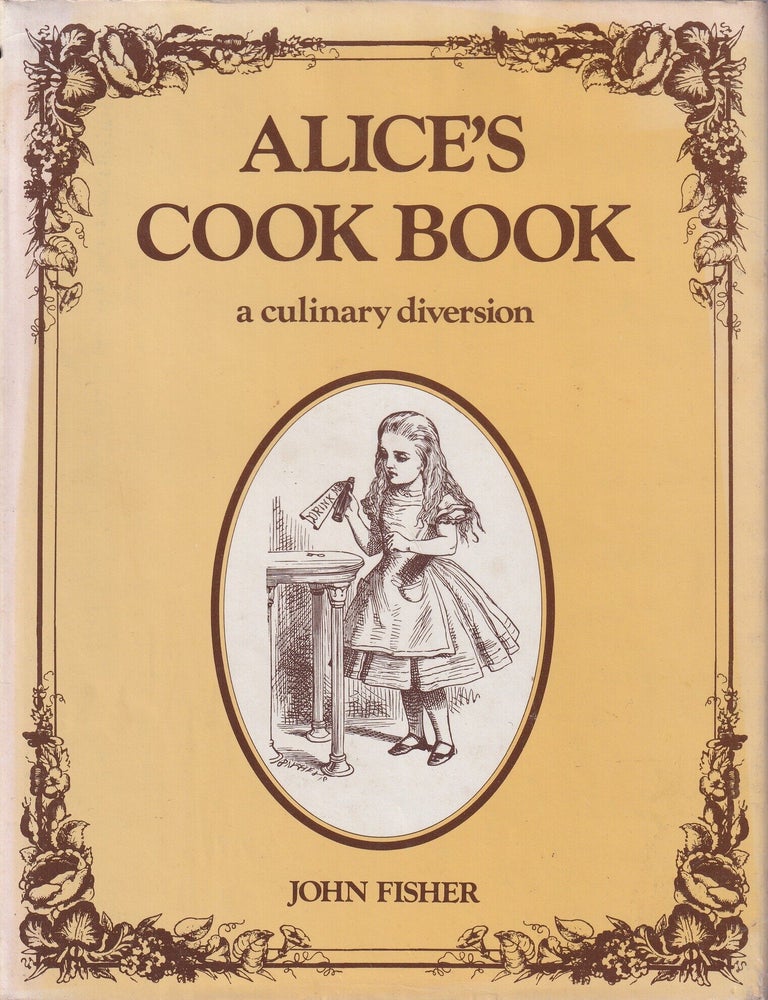 Item #0584104057-02 Alice's Cookbook. John Fisher.