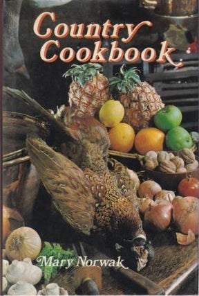 Item #0600318826-01 Country Cookbook. Mary Norwak