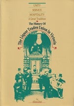 Item #0646028529-01 The History of the Liquor Trades Union. Allelyn Best
