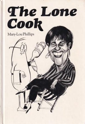 Item #0646057936-01 The Lone Cook. Mary-Lou Phillips