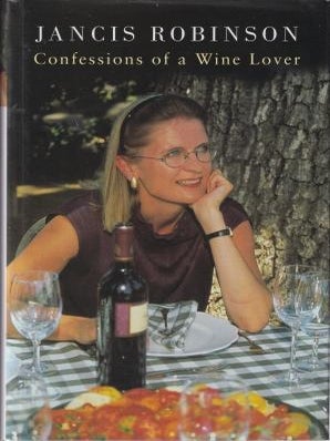 Item #067087812X-01 Confessions of a Wine Lover. Jancis Robinson