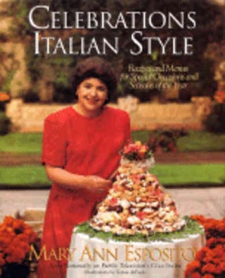 Item #0688130380-01 Celebrations Italian Style. Mary Ann Esposito