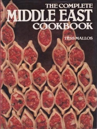 Item #0701816287-01 The Complete Middle East Cookbook. Tess Mallos