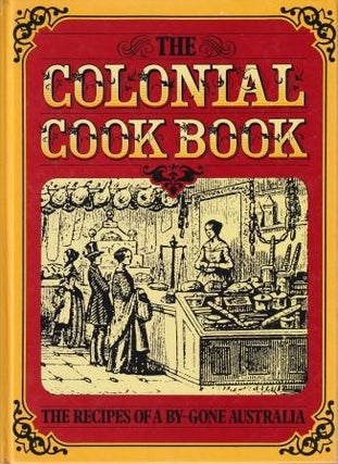 Item #0701817259-02 The Colonial Cook Book. Alison Burt