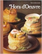 Item #0705406032-01 Hot Hors-d'Oeuvre (The Good Cook). Richard Olney, the, of Time-Life Books