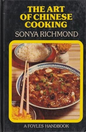 Item #0707105404-01 The Art of Chinese Cooking. Sonya Richmond.