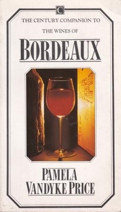 Item #071260250X-01 The Wines of Bordeaux. Pamela Vandyke Price