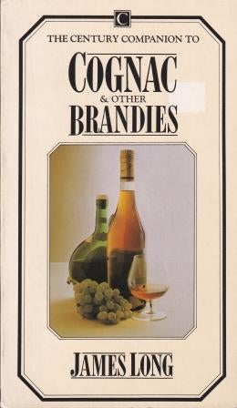 Item #0712602526-01 Cognac & Other Brandies. James Long.