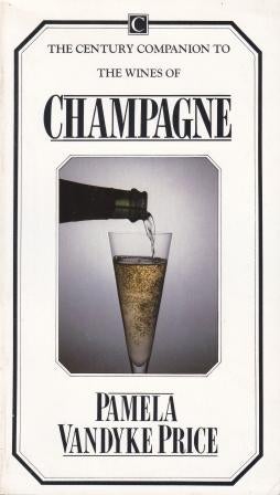 Item #0712604030-01 The Wines of Champagne. Pamela Vandyke Price.