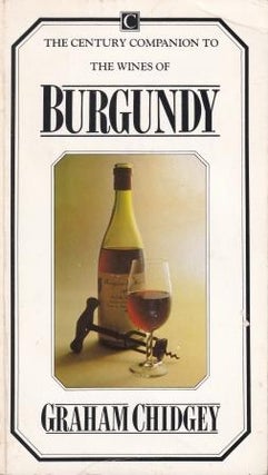 Item #0712604049-01 The Wines of Burgundy. Graham Chidgely