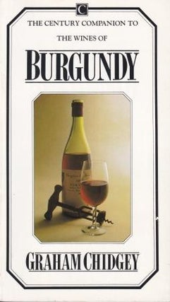 Item #0712604049-02 The Wines of Burgundy. Graham Chidgey