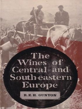 Item #0715608878-01 The Wines of Central & South-Eastern. R. E H. Gunyon