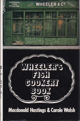 Item #0718112385-02 Wheeler's Fish Cookery Book. Macdonald Hastings, Carole Walsh