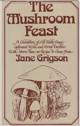 Item #0718112539-02 The Mushroom Feast. Jane Grigson