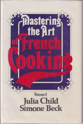 Item #0718114035-02 Mastering the Art of French Cooking V2. Julia Child, Simone Beck