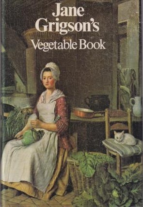 Item #0718116755-02 Jane Grigson's Vegetable Book. Jane Grigson