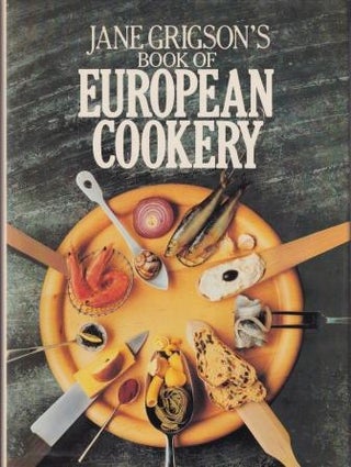 Item #071812362X-01 Jane Grigson's Book of European Cookery. Jane Grigson