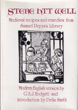 Item #071911487X-02 Stere htt Well; medieval recipes. G. A. J. Hodgett