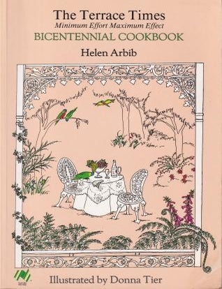 Item #0731612043-02 The Terrace Times Bicentennial Cookbook. Helen Arbib.
