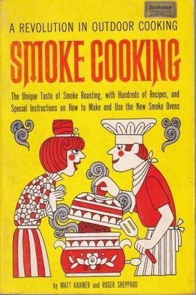 Item #080156896X-01 Smoke Cooking. Matt Kramer, Roger Sheppard
