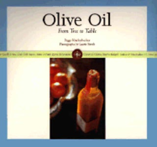 Item #0811813509-01 Olive Oil: from tree to table. Peggy Knickerbocker