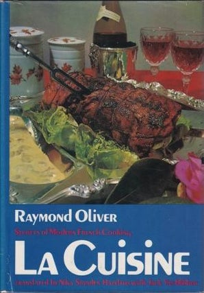 Item #0814803210-01 La Cuisine: secrets of modern French. Raymond Oliver