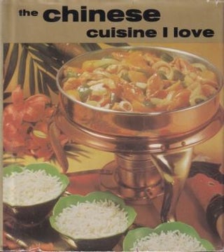 Item #0814806783-01 The Chinese Cuisine I Love. Jules J. Bond