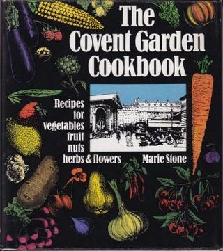 Item #0850311462-01 The Covent Garden Cookbook. Marie Stone