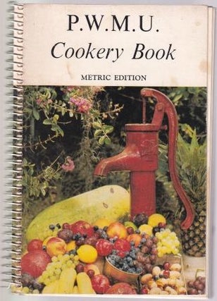 Item #0850910420-04 PWMU Cookery Book - Metric Ed. Ann Gemmell, Val Howat, Gwen Mierisch