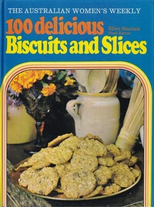Item #0855502649-01 100 Delicious Biscuits & Slices. Ellen Sinclair